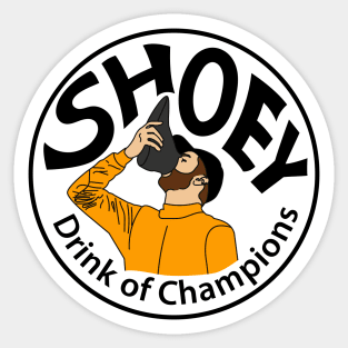 Shoey drink of champions Sticker